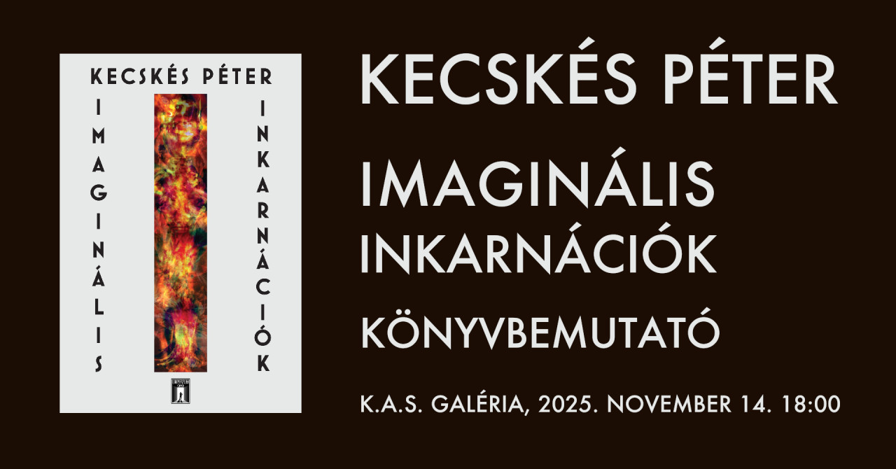 Kecskes_Imaginalis_inkarnaciok_konyvbem_fb_event